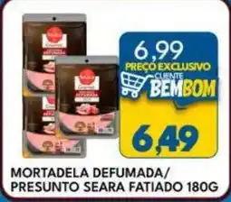 Rancho Bom Supermercados mortadela defumada/ presunto seara fatiado oferta