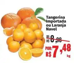 Supermercados Mateus Tangerina Importada ou Laranja Navel oferta