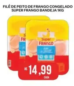 Atacadão Dia a Dia Filé de peito de frango congelado super frango bandeja oferta