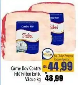 Proença Supermercados Carne Bov Contra Filé Friboi Emb. Vácum kg oferta
