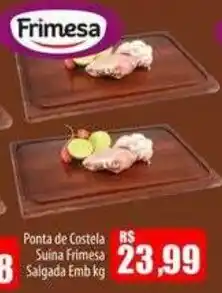 Proença Supermercados Ponta de Costela Suína Frimesa Salgada oferta