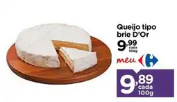 Carrefour Queijo tipo brie D'Or oferta