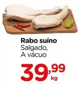 Carrefour Rabo suíno salgado, a vácuo oferta