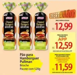 Atacadão Pão para Hamburguer Pullman Brioche oferta