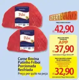 Atacadão Carne Bovina Patinho Friboi Porcionada Resfriada oferta