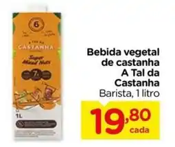 Carrefour Bebida vegetal de castanha a tal da castanha barista oferta