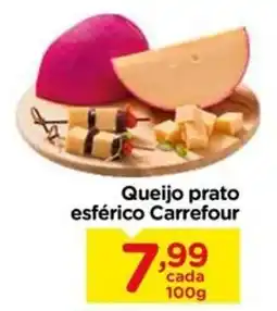 Carrefour Queijo prato esférico Carrefour oferta
