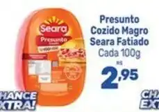 Supermercados Jau Serve Presunto Cozido Magro Seara Fatiado Cada oferta