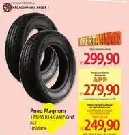 Atacadão Magnum - pneu 175/65 r14 campione m3 oferta