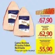 Atacadão Friboi - carne bovina picanha resfriada oferta