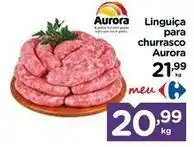 Carrefour Aurora - linguiça para churrasco oferta