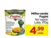 Carrefour Fugini - milho-verde oferta