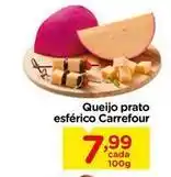 Carrefour Carrefour - queijo prato esférico oferta