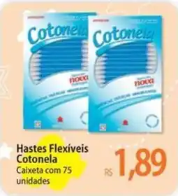 Atacadão Hastes Flexíveis Cotonela oferta