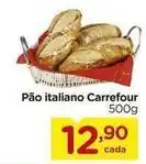 Carrefour Carrefour - pão italiano oferta