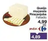 Carrefour Piracanjuba - queijo muçarela oferta