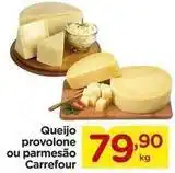 Carrefour Carrefour - queijo provolone ou parmesão oferta