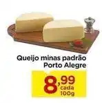 Carrefour Porto alegre - queijo minas padrão oferta