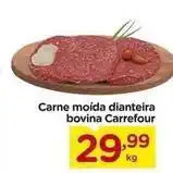 Carrefour Carrefour - carne moída dianteira bovina oferta