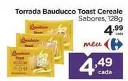 Carrefour Bauducco - torrada toast cereale oferta