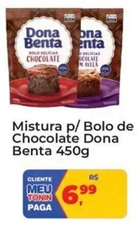Tonin Superatacado Mistura p/ Bolo de Chocolate Dona Benta oferta