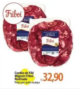 Atacadão Friboi - cordao de filé mignon oferta