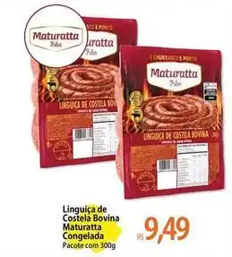 Atacadão Maturatta - linguiça de costela bovina oferta