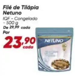 Dia Netuno - filé de tilápia oferta