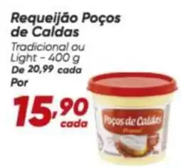 Dia Poços de caldas - requeijão oferta