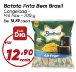 Dia Bem brasil - batata frita oferta