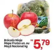 Fort Atacadista Ninja - brócolis ninja mape frutas un. ou maçã nacional oferta