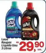 Fort Atacadista Uau - lava roupas líquido oferta