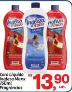 Fort Atacadista Ingleza - cera líquida inglesa maxx oferta