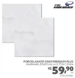 Telhanorte Porcelanato onix premium plus oferta