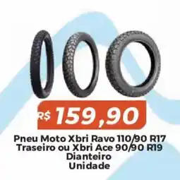 Mart Minas Pneu Moto Xbri Ravo 110/90 R17 Traseiro ou Xbri Ace 90/90 R19 Dianteiro oferta