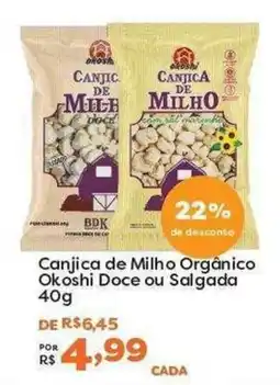 Mercadinhos São Luiz Canjica de Milho Orgânico Okoshi Doce ou Salgada oferta