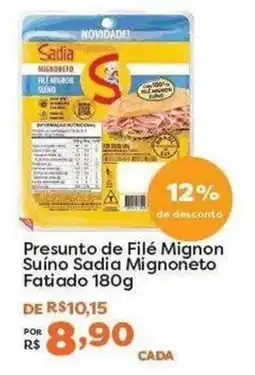 Mercadinhos São Luiz Presunto de Filé Mignon Suíno Sadia Mignoneto oferta