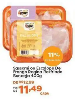 Mercadinhos São Luiz Sassami ou Escalope De Frango Regina Resfriado oferta