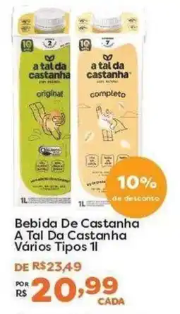 Mercadinhos São Luiz Bebida De Castanha A Tal Da Castanha Vários Tipos oferta
