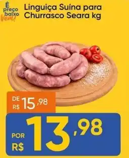 Atacado Vem Linguiça Suína para Churrasco Seara kg oferta
