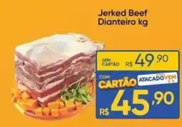 Atacado Vem Jerked Beef Dianteiro kg oferta