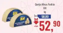 Supermercados BH Queijo Minas Padrão oferta