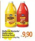 Atacadão Dusul - molho de mostarda/ molho sabor ketchup oferta