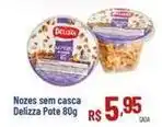 Max Atacadista Q delicia - nozes sem casca pote oferta