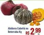 Max Atacadista Abóbora cabotiá ou beterraba oferta