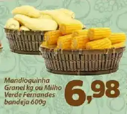 Confiança Supermercados Mandioquinha granel kg ou milho verde fernandes oferta