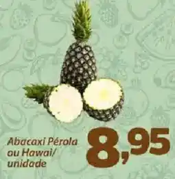 Confiança Supermercados Abacaxi Pérola ou Hawaii/ unidade oferta
