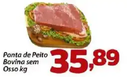 Confiança Supermercados Ponta de Peito Bovina sem Osso kg oferta