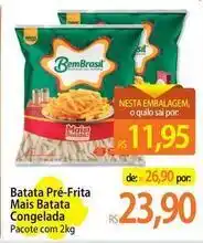 Atacadão Bem brasil - batata pré-frita mais batata congelada oferta