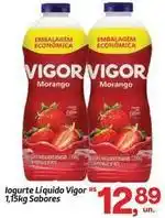 Fort Atacadista Vigor - iogurte liquido oferta